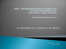 A realidade da violência no Brasil ppt