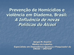 Prevenção de Homicídios em Diadema, Brasil: A Influência