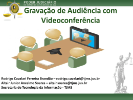 Gravação de Audiência com Videoconferência