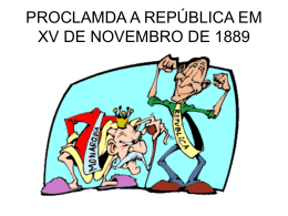 PROCLAMDA A REPÚBLICA EM XV DE NOVEMBRO DE 1889