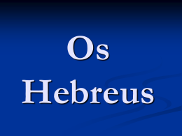 Os Hebreus - ensinoreligiosonreapucarana
