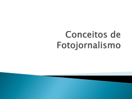 Conceitos de Fotojornalismo - Jornalismo