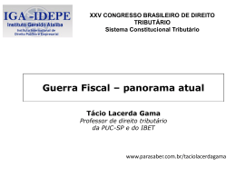 Tácio Lacerda Gama - Guerra Fiscal – panorama atual