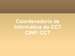 Coordenadoria de Informática do Centro – CINF/CCT