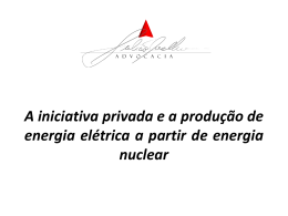 A utiliza&ccedil;&atilde;o de combust&iacute;vel nuclear para fins de gera&ccedil;&atilde;o de energia