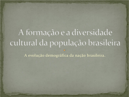 A formação e a diversidade cultural da população brasileira