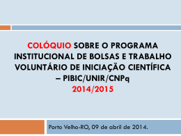Slides - Colóquio do PIBIC-2014/2015