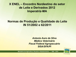 Normas de Produção e Qualidade do Leite IN 51/2002 e 62/2011