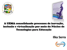 A UEMA consolidando processos de inovação, inclusão e