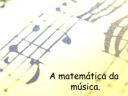A matemática da música.