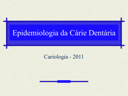 Epidemiologia da Cárie Dentária
