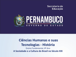 A Sociedade e Cultura do Brasil no Século XIX