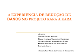 Redução de Danos e Projeto Kara a Kara