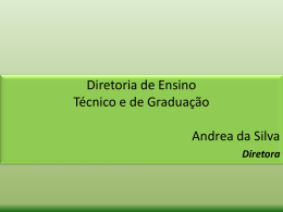 Apresentação - Diretoria de Ens. Técnico e Graduação
