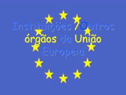 Instituições da União Europeia - sextoA2011-2012