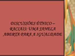 discussões étnico – raciais: uma janela aberta para a igualdade