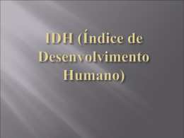 IDH – Índice de Desenvolvimento Humano II