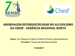 Abaordagem Interdisciplinar do Alcolismo na CHESF &ndash; Gerencia
