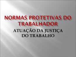 NORMAS PROTETIVAS DO TRABALHADOR