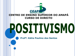 o que é positivismo?
