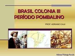 Brasil Colonial III ( período pombalino)