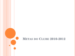 Metas do Clube 2010-2012 - Rotary Club de Curitiba Oeste