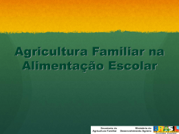 Sobre agricultura familiar na alimentação escolar Embasamento