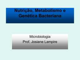 nutrição, metabolismo e genética bacteriana