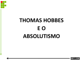 THOMAS HOBBES E O ABSOLUTISMO