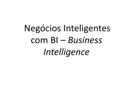 Negócios Inteligentes com BI – Business Intelligence