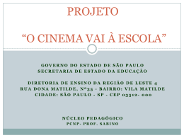 o cinema vai à escola - Leste 4 - Governo do Estado de São Paulo