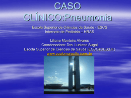 CASO CLÍNICO:Pneumonia - Paulo Roberto Margotto