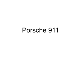 Porsche 911 Cliente A companhia Porsche foi fundada em 1931 por