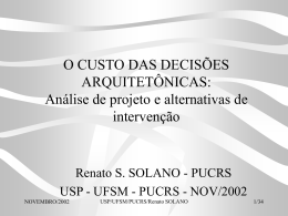 O CUSTO DAS DECIS&Otilde;ES ARQUITET&Ocirc;NICAS: An&aacute;lise de projeto e