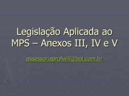 Legislação Aplicada ao MPS – Anexos III, IV e V