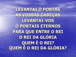 quem &eacute; o rei da gl&oacute;ria?