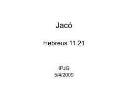 Jacó Hebreus 11.21
