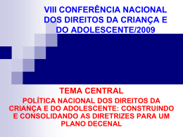 VIII CONFER&Ecirc;NCIA NACIONAL DOS DIREITOS DA