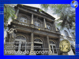 Apresentação do PowerPoint - Instituto de Economia da UFRJ