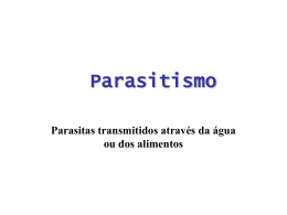 parasitas transmitidos pela água ou alimentos
