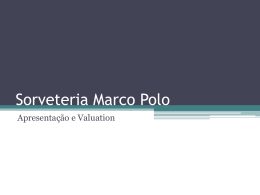 Sorveteria Marco Polo - IAG - Escola de Negócios PUC-Rio