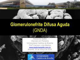 Glomerulonefrite Difusa Aguda (GNDA)