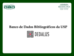 DEDALUS Banco de Dados Bibliogr&aacute;ficos da USP