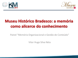 Museu histórico Bradesco: a memória como alicerce do