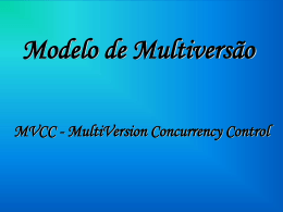 Modelo de Multiversão MVCC - MultiVersion Concurrency