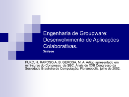 Engenharia de Groupware: Desenvolvimento de Aplicações