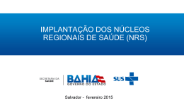 Implantação dos Núcleos Regionais de Saúde - NRS