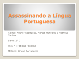 Assassinando a L&iacute;ngua Portuguesa