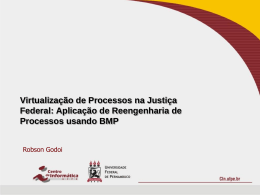 P09: Virtualização de Processos na Justiça Federal