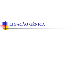LIGAÇÃO GÊNICA - Colegio Ideal